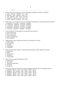 1. Which is the correct sequence for levels of biological organization