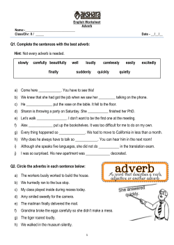 Q1. Complete the sentences with the best adverb: Hint: Not every