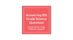 Answering 8th Grade Science Questions - b