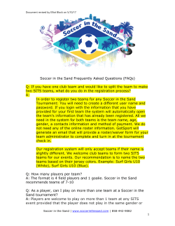 Soccer in the Sand Frequently Asked Questions (FAQs) Q: If you