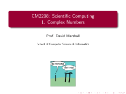 Complex Numbers - School of Computer Science and Informatics