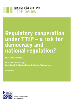 Regulatory cooperation under TTIP &ndash; a risk for democracy and