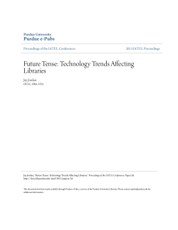 Future Tense: Technology Trends Affecting Libraries - Purdue e-Pubs