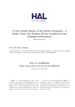 A New Global Theory of the Earth`s Dynamics : a Single Cause