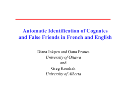 Automatic Identification of Cognates and False Friends in
