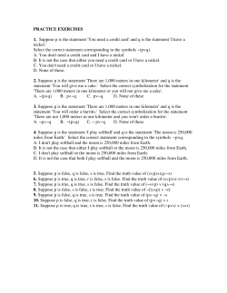 PRACTICE EXERCISES 1. Suppose p is the statement `You need a