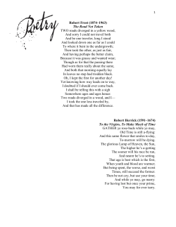 Robert Frost (1874&ndash;1963) The Road Not Taken TWO roads