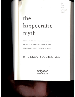 The Hippocratic Myth: Why Doctors Have to Ration Care, Practice