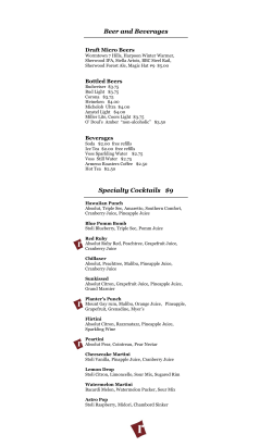 Beer and Beverages Specialty Cocktails $9