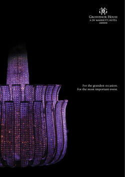 For the grandest occasion. For the most important event.