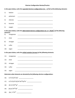 Electron Configuration Review/Practice In the space below, write the