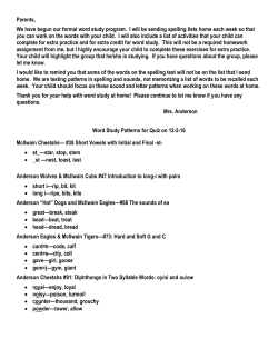 Parents, We have begun our formal word study program. I will be