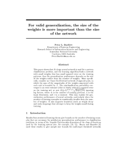 For valid generalization, the size of the weights is more