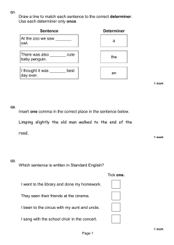 Draw a line to match each sentence to the correct determiner. Use