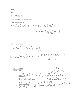 Name Date 7.1 &ndash; 7.3 Practice Test For 1 &ndash; 5, simplify the trig