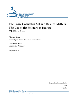 The Posse Comitatus Act and Related Matters: The Use of the