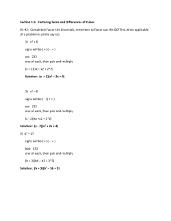 Section 1.6: Factoring Sums and Differences of Cubes #1-42