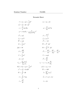 Student Number NAME: Formula Sheet r = r 0 + ~v0t + 1 2 &atilde;t2 ~vf
