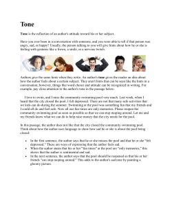 Tone is the reflection of an author`s attitude toward his or her subject