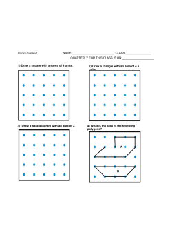 2) Draw a triangle with an area of 4.5 units. 3) Draw a parallelogram