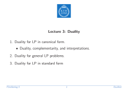 Lecture 3: Duality 1. Duality for LP in canonical form. Duality