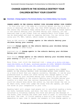 Change Agents In The Schools Destroy Your Children Betray Your