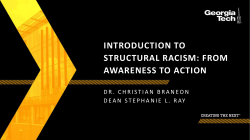 INTRODUCTION TO STRUCTURAL RACISM: FROM AWARENESS