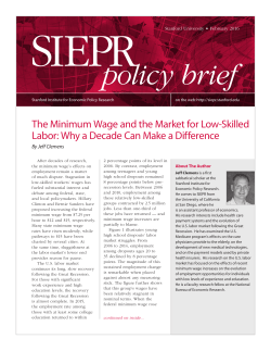 The Minimum Wage and the Market for Low-Skilled Labor