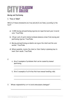 Moving and Positioning 1. True or false? Which of these statements