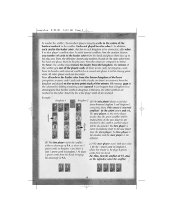 To resolve the conflict, the involved players may play cards in the