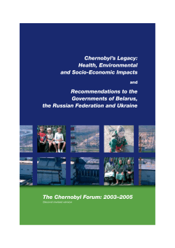 Chernobyl`s Legacy: Health, Environmental and Socia