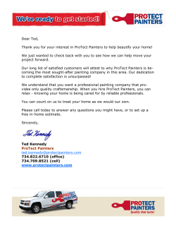 Dear Ted, Thank you for your interest in ProTect Painters to help