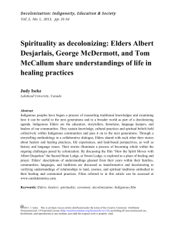 Spirituality as decolonizing: Elders Albert Desjarlais, George