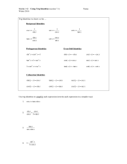 cscx = 1 sinx secx = 1 cosx cot x = 1 tanx tanx = sinx cosx cot x