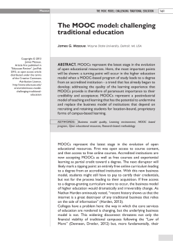 The MOOC model: challenging traditional education