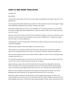 EIGHT IS ONE MORE THAN SEVEN