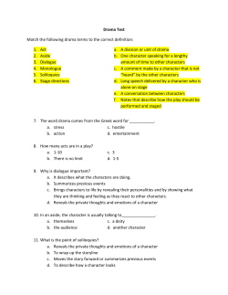 Drama Test Match the following drama terms to the