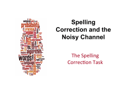 Spelling Correction and the Noisy Channel