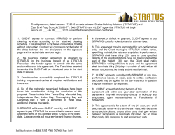 1. CLIENT agrees to contract STRATUS to perform cleaning services