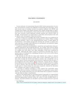 TEACHING STATEMENT I am an advocate of incorporating frequent