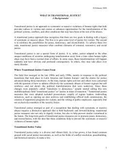1 WHAT IS TRANSITIONAL JUSTICE? A Backgrounder Transitional