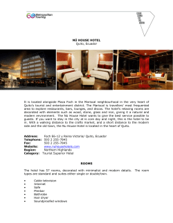N&Uuml; HOUSE HOTEL Quito, Ecuador It is located alongside Plaza