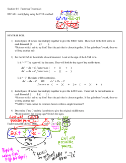 Section 4.4 Factoring Trinomials RECALL multiplying using the FOIL