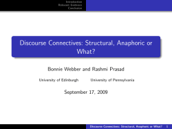 Discourse Connectives: Structural, Anaphoric or What?