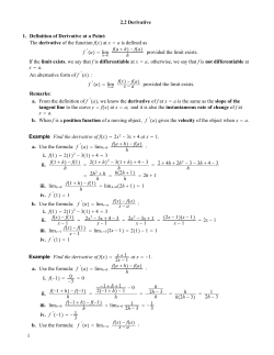 2.2 Derivative 1. Definition of Derivative at a Point: The derivative of
