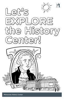 Let`s expLore the History Center!