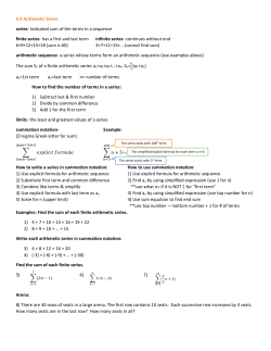 9.4 Arithmetic Series series- indicated sum of the terms in a