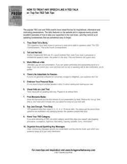 HOW TO TREAT ANY SPEECH LIKE A TED TALK or: Top