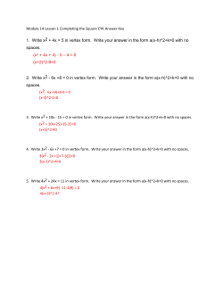 1. Write x2 + 4x = 5 in vertex form. Write your answer in the form a(xh)