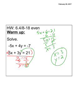 HW: 6.4/8-18 even Warm up: Solve. -5x + 4y =